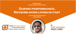 Read more about the article During performance, Reviews avoid living in past