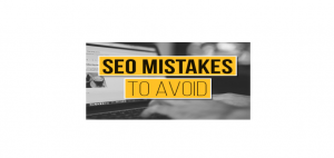 Read more about the article 5 common mistakes that fail SEO marketers or bloggers