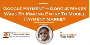 Read more about the article Google Payment – Google Makes Wave By Making Entry To Mobile Payment Market