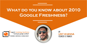 What do you know about 2010 Google Freshness?