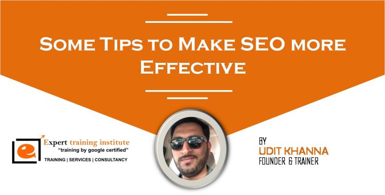 Some Tips to Make SEO more Effective