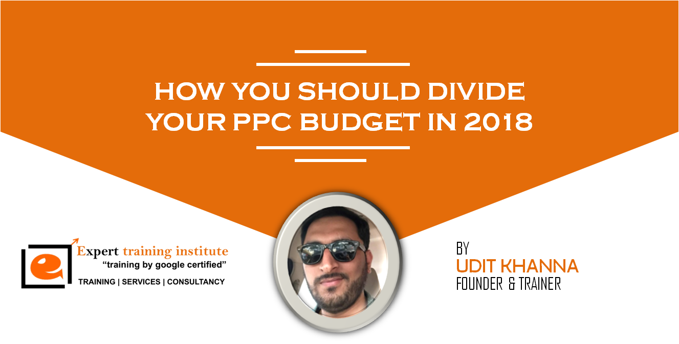 HOW TO DIVIDE PPC BUDGET 2018 IMAGE