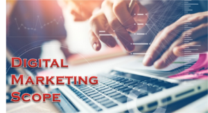 Digital marketing Scope