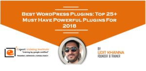 Read more about the article Best WordPress Plugins: Top 25+ Must Have Powerful Plugins For 2018