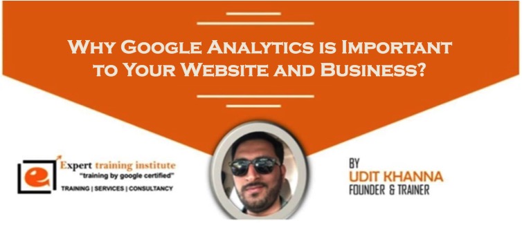 Why Google Analytics is Important to Your Website and Business?