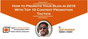 Read more about the article How to Promote Your Blog in 2019 With Top 10 Content Promotion Tactics
