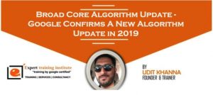 Read more about the article Broad Core Algorithm Update – Google Confirms A New Algorithm Update in 2019