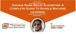 Read more about the article Google Rank Brain Algorithm: A Complete Guide To Google Machine Learning