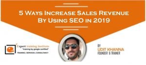 Read more about the article 5 Ways How To  Increase Sales Revenue By Using SEO in 2019