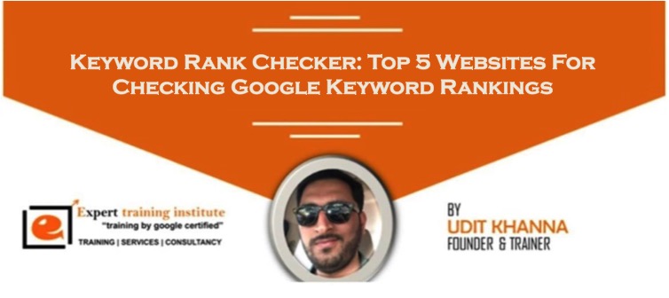 Keyword Rank Checker- Top 5 Websites For Checking Google Keyword Rankings