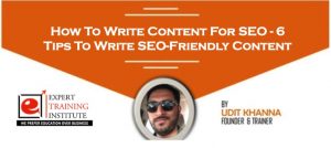 Read more about the article How To Write Content For SEO – 6 Tips To Write SEO-Friendly Content
