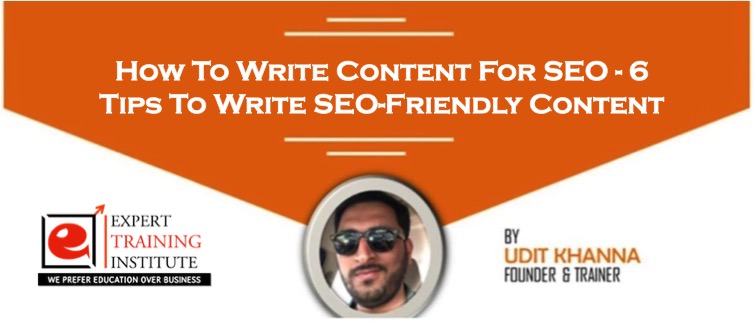 How To Write Content For SEO - 6 Tips To Write SEO-Friendly Content