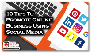 Read more about the article 10 Tips To Promote Your Online Business Using Social Media Campaign