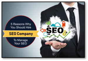 Read more about the article 5 Reasons Why You Should Hire a Pro To Manage Your SEO