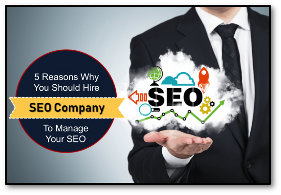 5 Reasons Why You Should Hire a Pro To Manage Your SEO