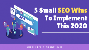 Read more about the article 5 Small SEO Wins To Implement This 2020