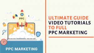 Read more about the article The Ultimate Guide Videos To Learn Complete PPC Marketing (Pay-Per-Click)