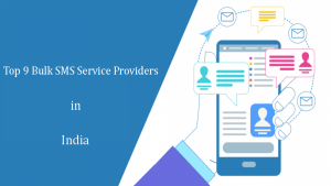 Read more about the article Best 9 Bulk SMS Service Providers in India?