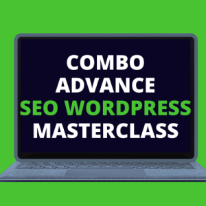 Combo – Advance [SEO-WordPress] Masterclass