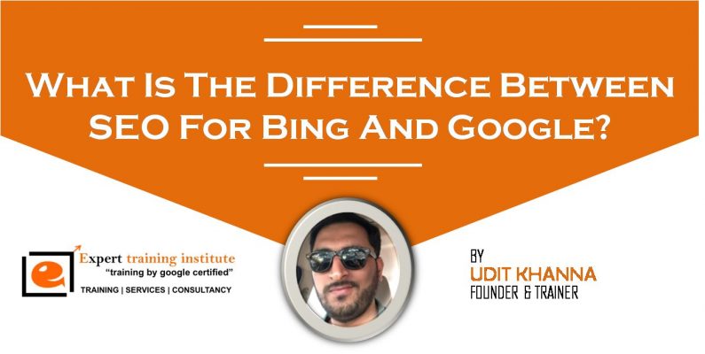 What Is The Difference Between SEO For Bing And Google