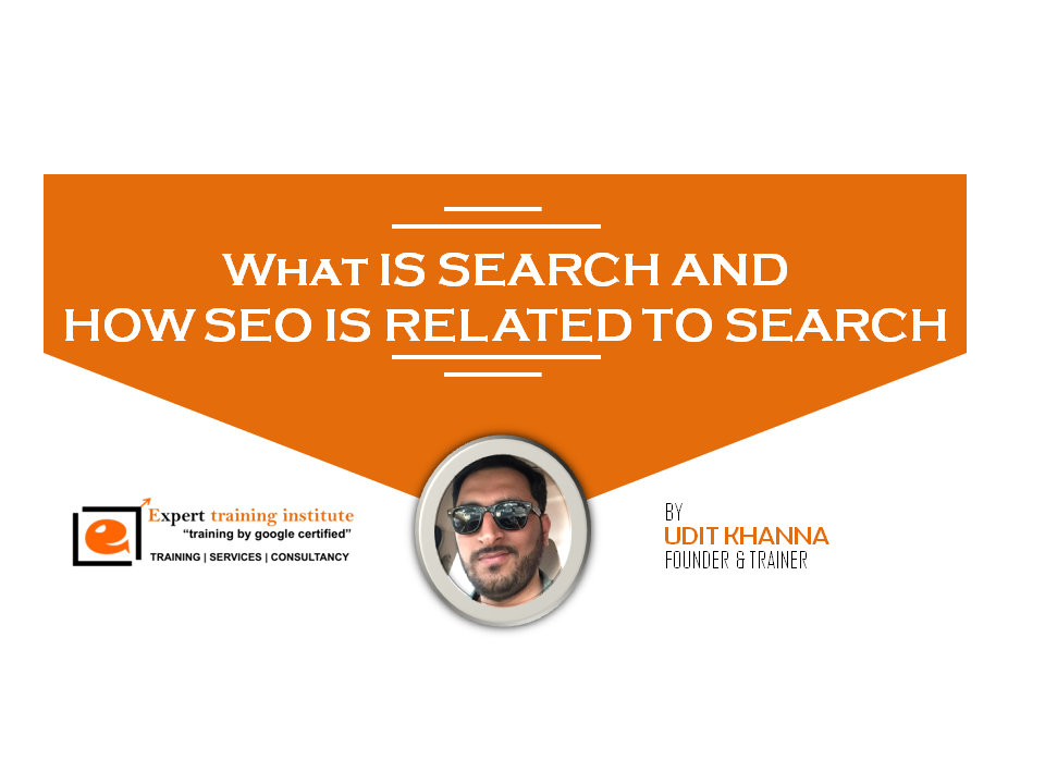 What is search and how seo is related with search
