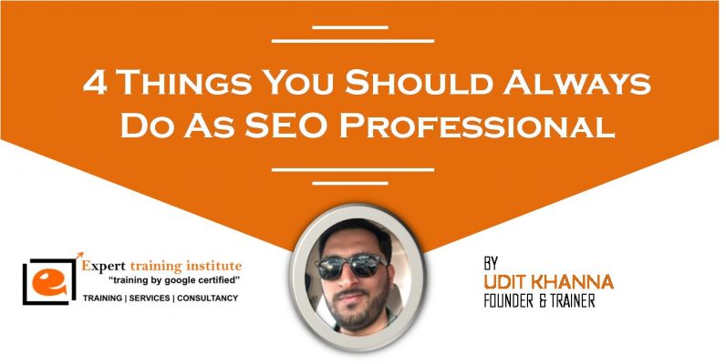 4 things to do as SEO Professional