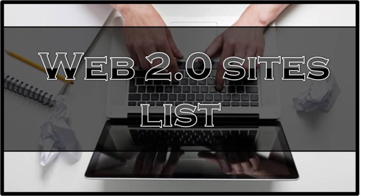Top 70 Dofollow High DA Web 2.0 sites list in 2018