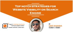 Read more about the article Top Notch Strategies For Website Visibility on Search Engine