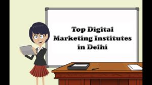 Top 10 Digital Marketing Institutes in delhi