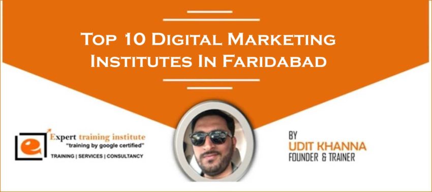 Best and Top 10 Digital Marketing Institutes In Faridabad