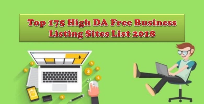 Top 175 High DA Free Business Listing Sites List 2018