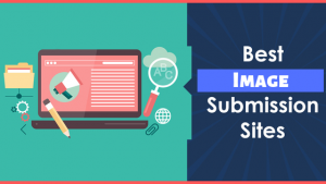 Read more about the article Image Submission Sites List 2022