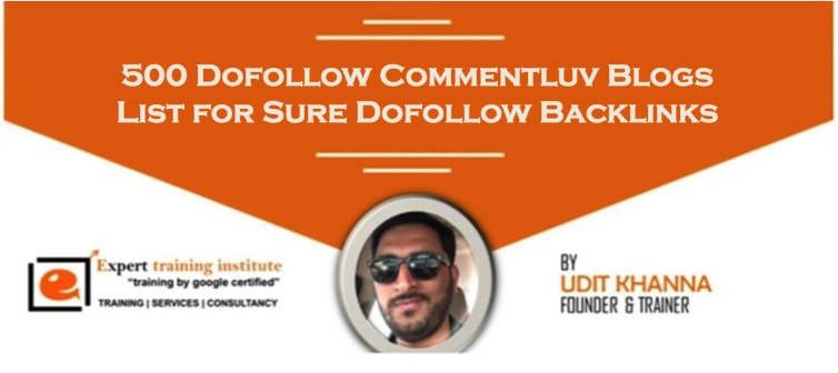 Top 500 Dofollow Commentluv Blogs List for Sure Dofollow Backlinks