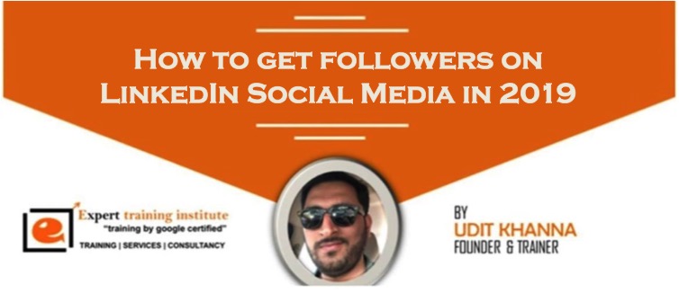 How to get followers on LinkedIn Social Media in 2019