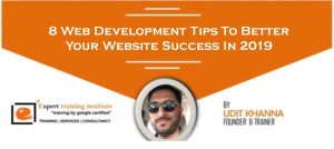 8 Web Development Tips To Better Your Website Success In 2019