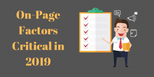 Read more about the article On-Page SEO Factors For Improving Google Search Rank in 2019
