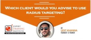 Which client would you advise to use radius targeting