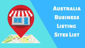 Read more about the article Australia Business Listing Sites List 2022