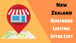 Read more about the article New Zealand Business Listing Sites List, High DA, 2023 [Updated]