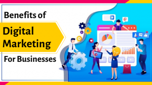 Read more about the article Top Benefits of Digital Marketing Advertising For Small Businesses