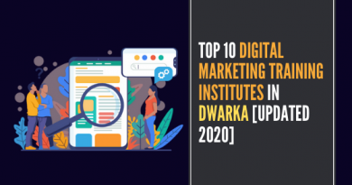 Top 10 Digital Marketing Training Institutes in Dwarka [UPDATED 2020]