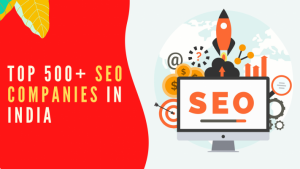 Read more about the article TOP 500+ SEO COMPANIES IN INDIA
