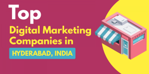 Read more about the article Top 30+ Digital Marketing Companies In Hyderabad