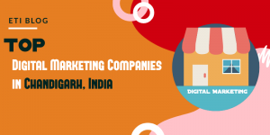 Read more about the article Top 10 Digital Marketing Companies in Chandigarh, India